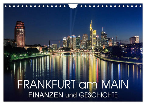 Frankfurt am Main - Finanzen und Geschichte (Wandkalender 2026 DIN A4 quer), CALVENDO Monatskalender