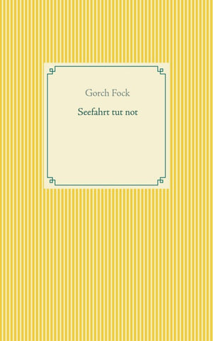 Seefahrt tut not