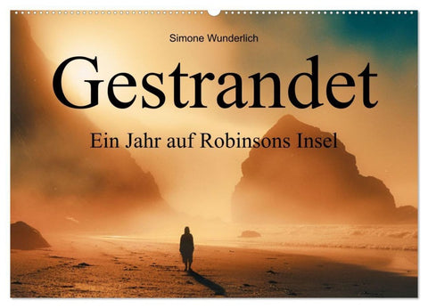 Gestrandet - Ein Jahr auf Robinsons Insel (Wandkalender 2027 DIN A2 quer), CALVENDO Monatskalender