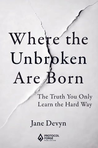 Where the Unbroken Are Born