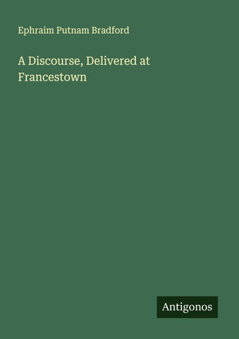 A Discourse, Delivered at Francestown