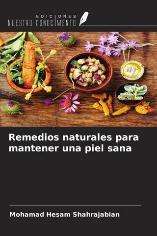 Remedios naturales para mantener una piel sana