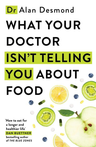 What Your Doctor Isn't Telling You About Food