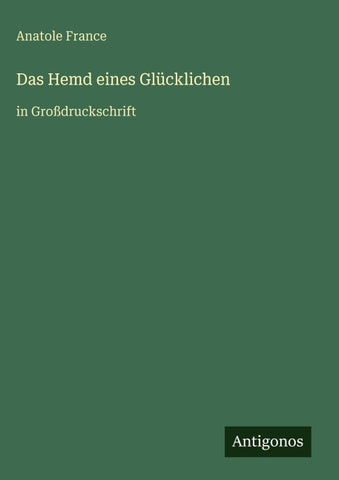 Das Hemd eines Glücklichen