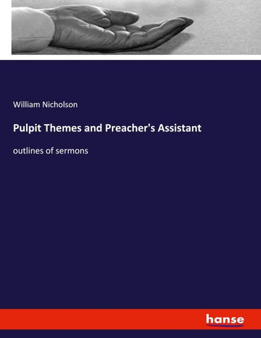 Pulpit Themes and Preacher's Assistant