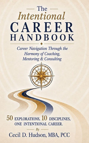 The Intentional Career Handbook