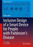 Inclusive Design of a Smart Device for People with Parkinson’s Disease