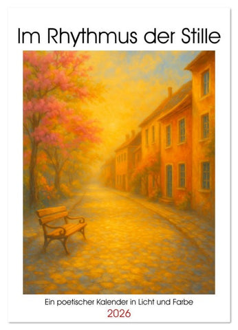 Im Rhythmus der Stille (Wandkalender 2026 DIN A4 hoch), CALVENDO Monatskalender