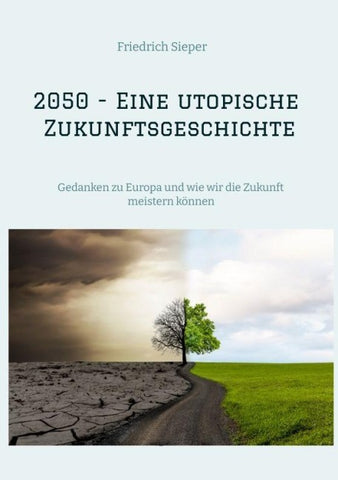 2050 - Eine utopische Zukunftsgeschichte