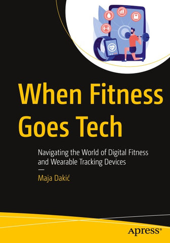 When Fitness Goes Tech