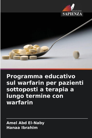 Programma educativo sul warfarin per pazienti sottoposti a terapia a lungo termine con warfarin
