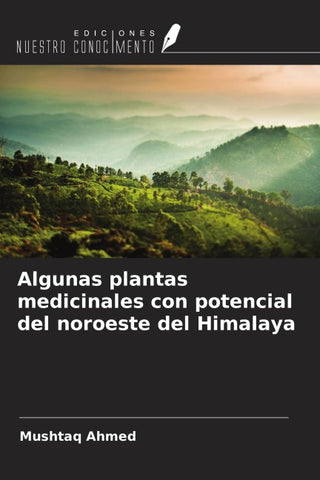 Algunas plantas medicinales con potencial del noroeste del Himalaya