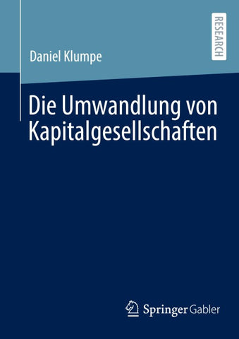Die Umwandlung von Kapitalgesellschaften