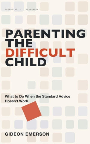Parenting the Difficult Child