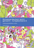 Schweizerdeutsch leicht gemacht - Aufgabenband 2
