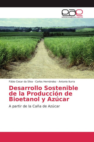 Desarrollo Sostenible de la Producción de Bioetanol y Azúcar