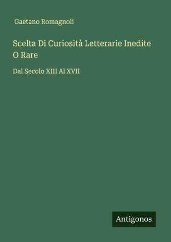 Scelta Di Curiosità Letterarie Inedite O Rare