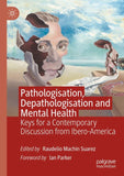 Pathologisation, Depathologisation and Mental Health