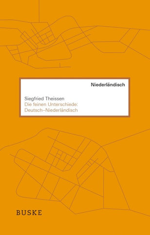 Die feinen Unterschiede: Deutsch–Niederländisch