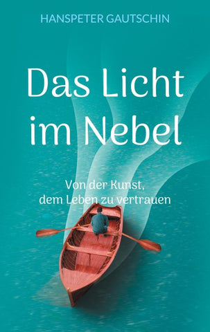 Das Licht im Nebel