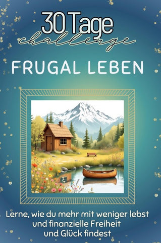 Frugal leben