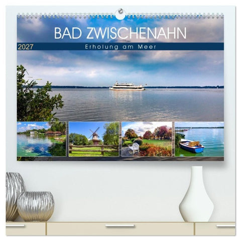 Bad Zwischenahn - Erholung am Meer (hochwertiger Premium Wandkalender 2027 DIN A2 quer), Kunstdruck in Hochglanz