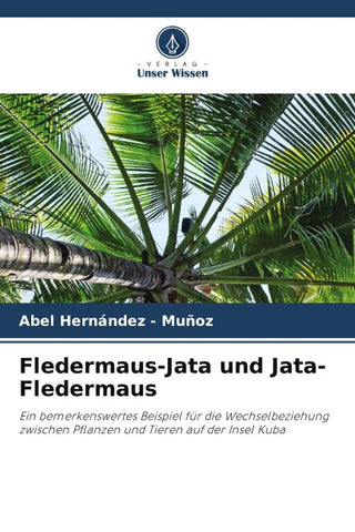Fledermaus-Jata und Jata-Fledermaus