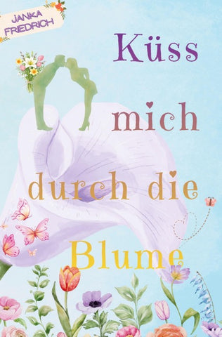 Küss mich durch die Blume