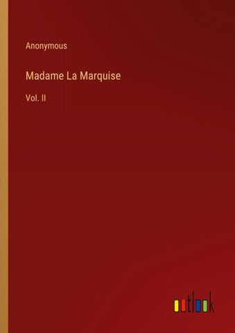 Madame La Marquise