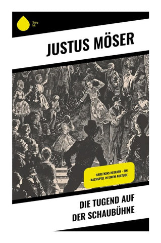 Die Tugend auf der Schaubühne