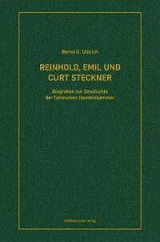 Reinhold, Emil und Curt Steckner