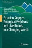 Eurasian Steppes. Ecological Problems and Livelihoods in a Changing World