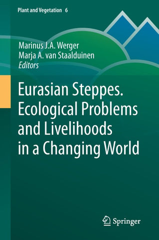 Eurasian Steppes. Ecological Problems and Livelihoods in a Changing World