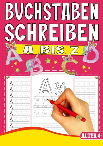 Buchstaben Schreiben A bis Z – Das Einhorn Lernheft für Kinder ab 4 Jahren