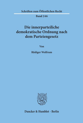 Die innerparteiliche demokratische Ordnung nach dem Parteiengesetz.