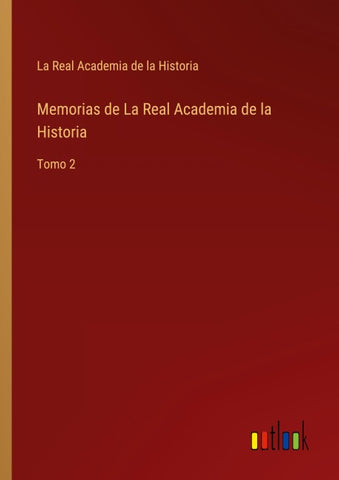 Memorias de La Real Academia de la Historia
