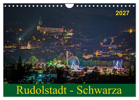 Rudolstadt - Schwarza (Wandkalender 2027 DIN A4 quer), CALVENDO Monatskalender