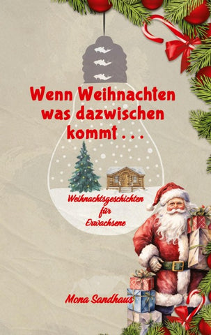 Wenn Weihnachten etwas dazwischen kommt . . .