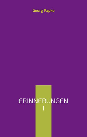 Erinnerungen I