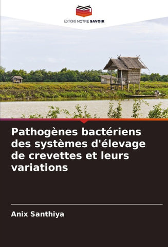 Pathogènes bactériens des systèmes d'élevage de crevettes et leurs variations