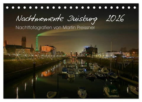 Duisburg Nachtmomente 2026 (Tischkalender 2026 DIN A5 quer), CALVENDO Monatskalender