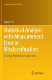Statistical Analysis with Measurement Error or Misclassification