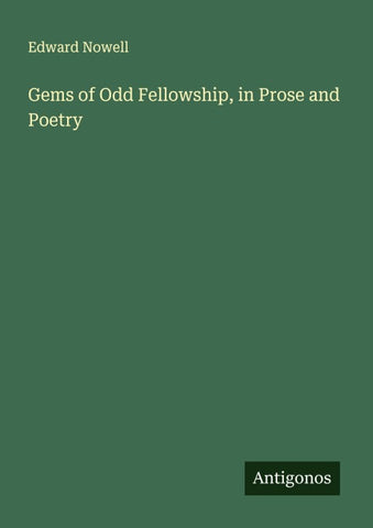 Gems of Odd Fellowship, in Prose and Poetry