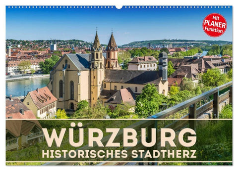 WÜRZBURG Historisches Stadtherz (Wandkalender 2026 DIN A2 quer), CALVENDO Monatskalender
