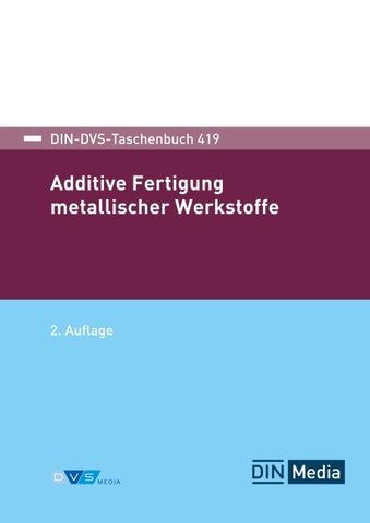 Additive Fertigung metallischer Werkstoffe