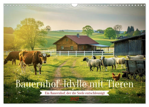 Bauernhof-Idylle mit Tieren (Wandkalender 2027 DIN A3 quer), CALVENDO Monatskalender