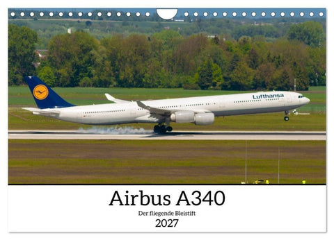 Airbus A340 Der fliegende Bleistift (Wandkalender 2027 DIN A4 quer), CALVENDO Monatskalender
