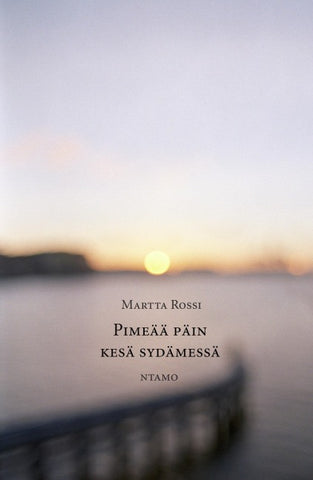 Pimeää päin kesä sydämessä