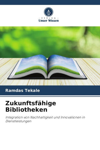 Zukunftsfähige Bibliotheken