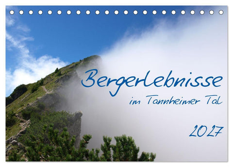 Bergerlebnisse im Tannheimer Tal (Tischkalender 2027 DIN A5 quer), CALVENDO Monatskalender